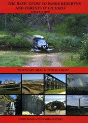 Mountain Shack Books Travel Guides, Basic Guide to Parks Reserves and Forests in VIC