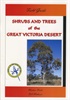 Shrubs and Trees of the Great Victoria Desert