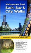 Woodslane Books Walking Guides, Melbourne's Best Bush, Bay & City Walks