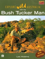 Explore Wild Australia with the Bush Tucker Man