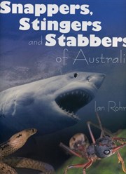 Snappers, Stingers and Stabbers of Australia