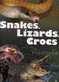 Snakes, Lizards, Crocs and Turtles of Australia