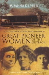 Great Pioneer Women of the Outback 