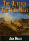 The Outback vs The Wild West