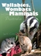 Wallabies, Wombats and other Mammals of Australia 