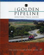 The Golden Pipeline Heritage Trail Guide