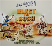Blast the Bush - CD