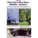 Bush Huts & Relics - Walhalla to Jamieson & Licola