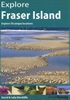 Explore Fraser Island