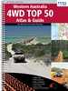 Western Australia 4WD Top 50 Atlas & Guide