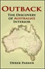 Outback - The Discovery of Australia's Interior