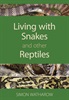 Living With Snakes and Other Reptiles