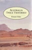 Australia Twice Traversed