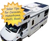 Solar Tips for Caravan Motorhome RV 4WD Boat